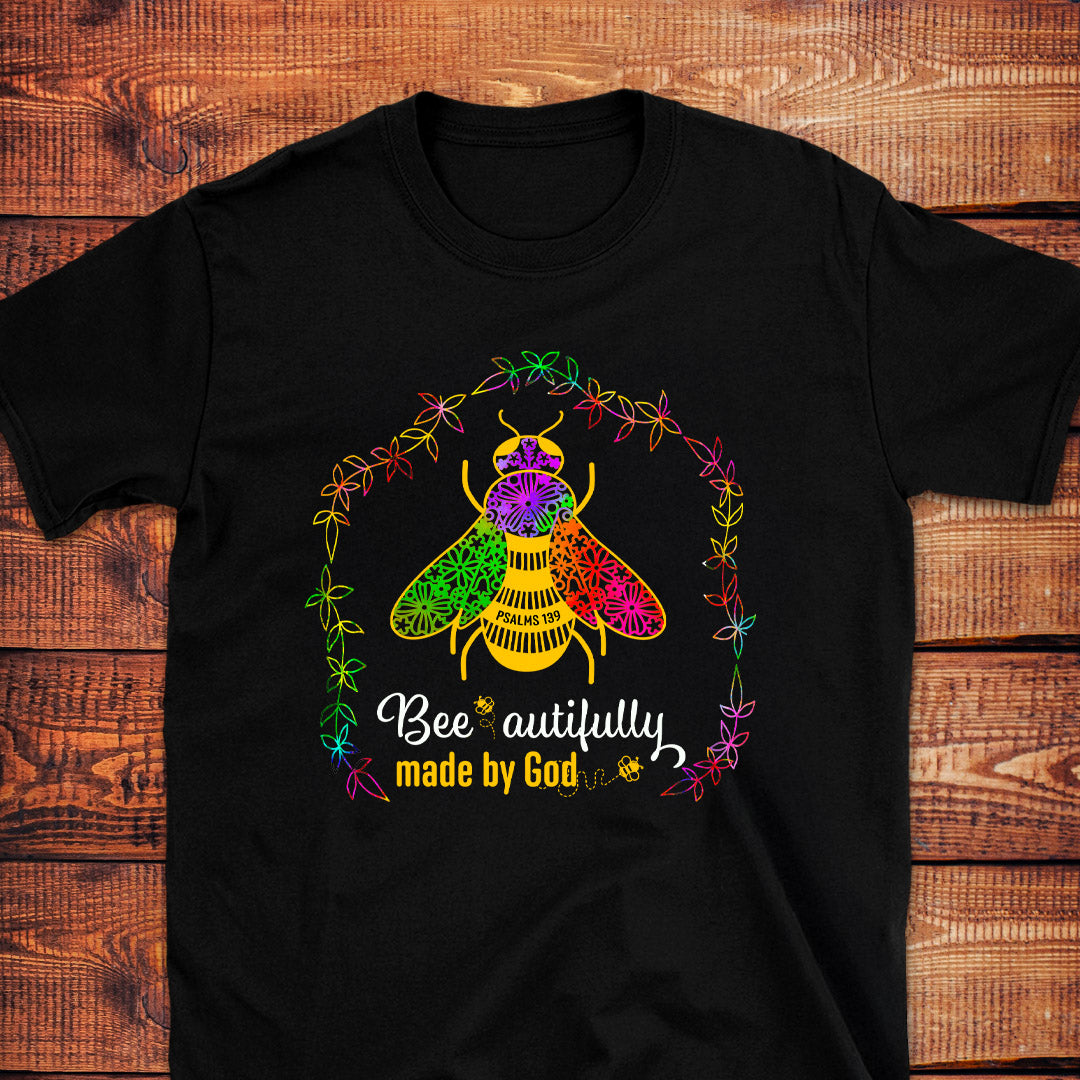 Bee-autifully Made By God Psalms 139 T-Shirt