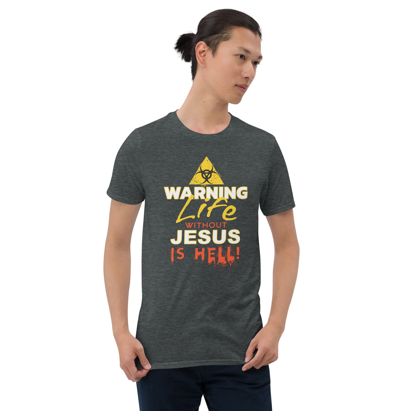 WARNING LIFE WITHOUT JESUS IS HELL T-Shirt