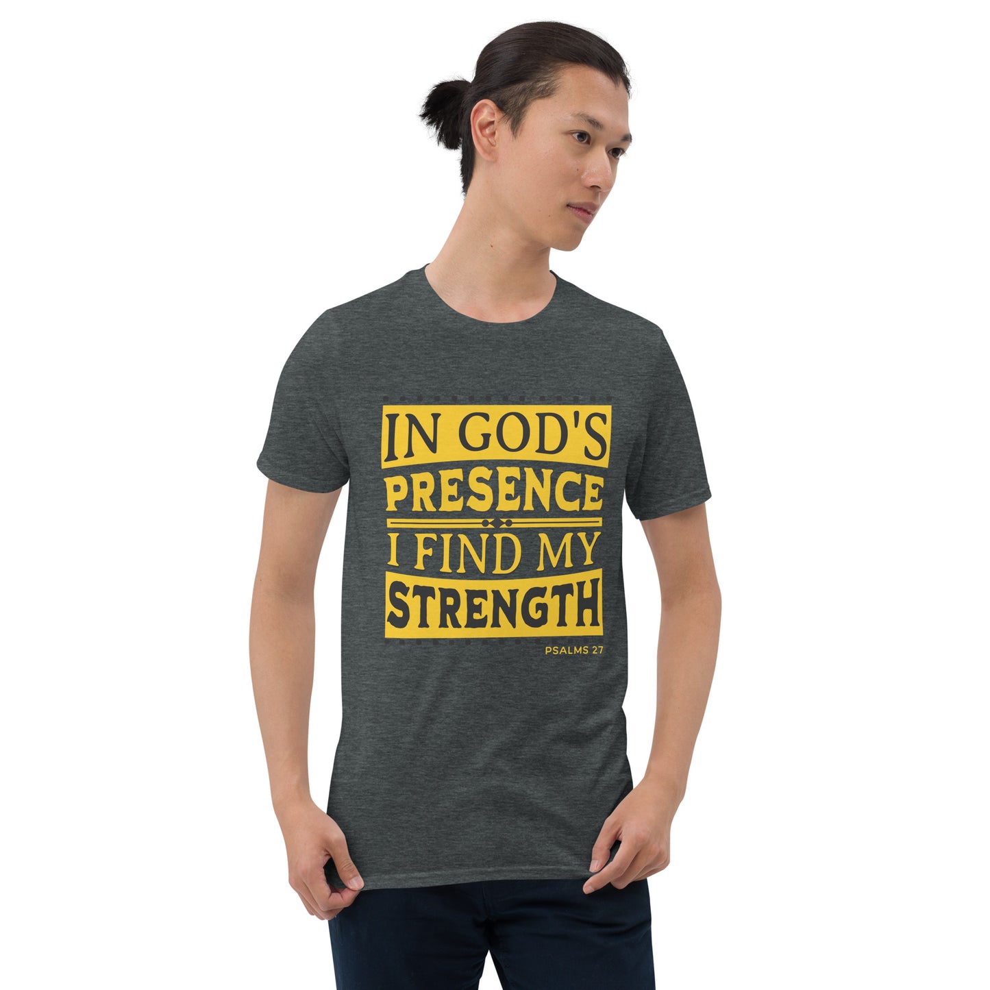 IN GOD'S PRESENCE Psalms 27 T-Shirt