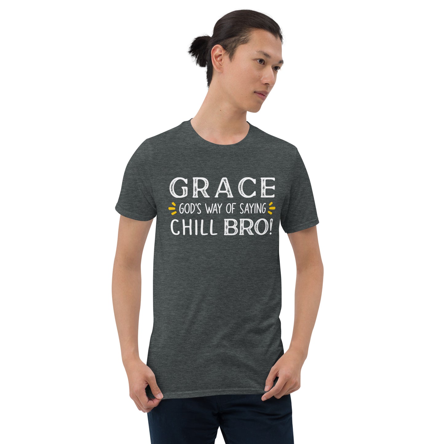GRACE GOD'S WAY OF SAYING CHILL BRO T-Shirt