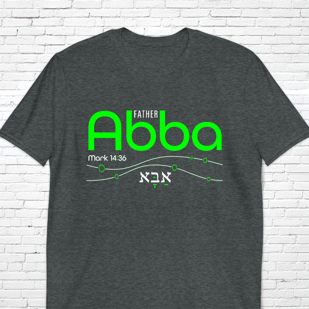Abba Father With Hebrew Letters Mark 14:36 T-Shirt
