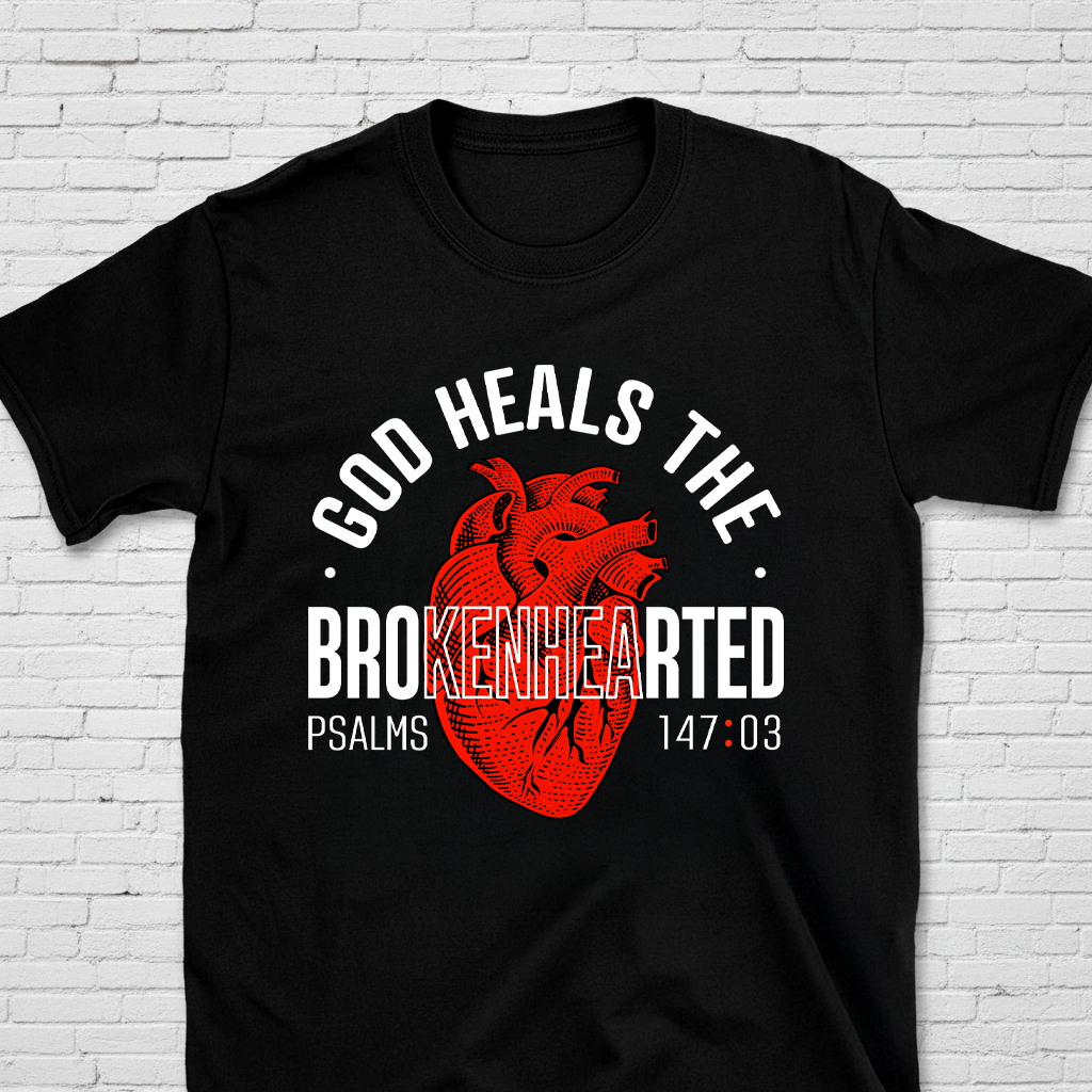 God Heals The Brokenhearted Psalm 147:3 T-Shirt