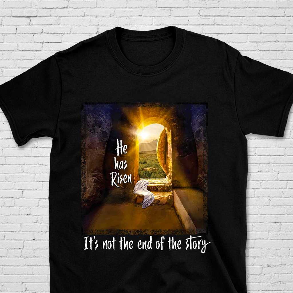 He Is Risen Mark 16:6 T-Shirt