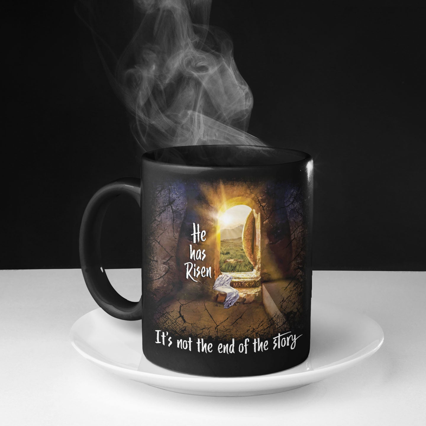 He Has Risen And It's Not The End Of The Story 15oz Black Coffee Mug