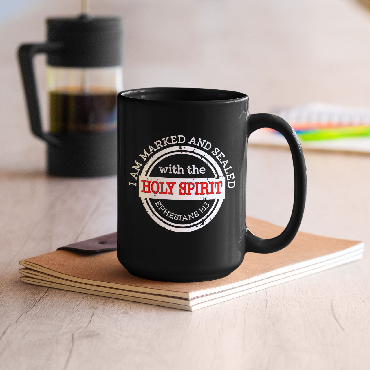 I Am Marked And Sealed By The Holy Spirit 15oz Black Coffee Mug