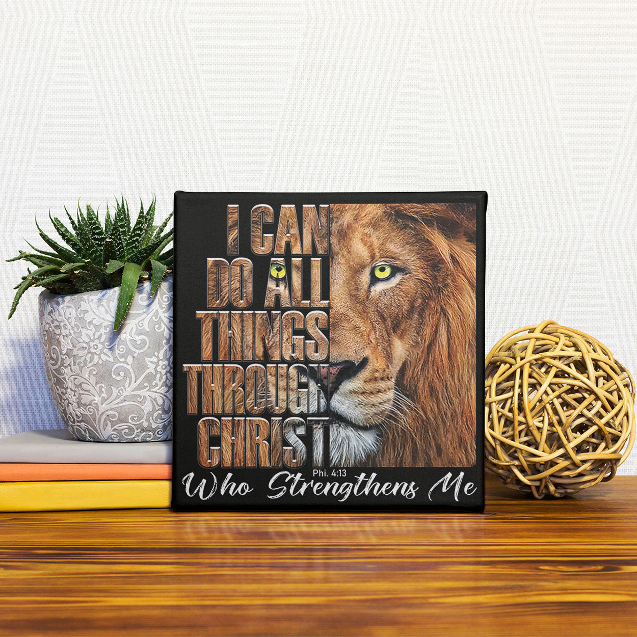 I Can Do All Things - Phi 4:13  Canvas