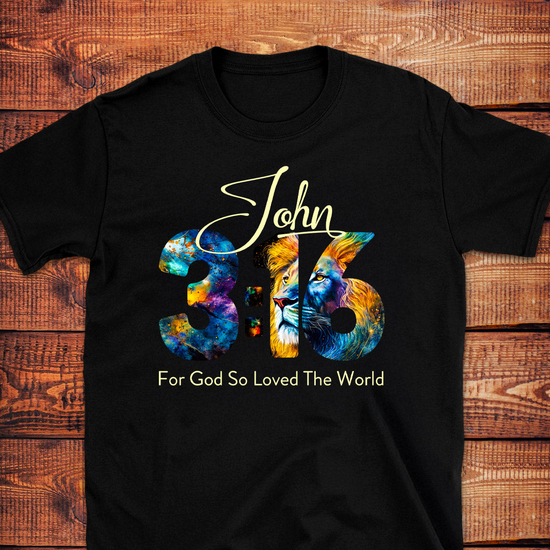 JOHN 3:16 GOD SO LOVED THE WORLD T-Shirt
