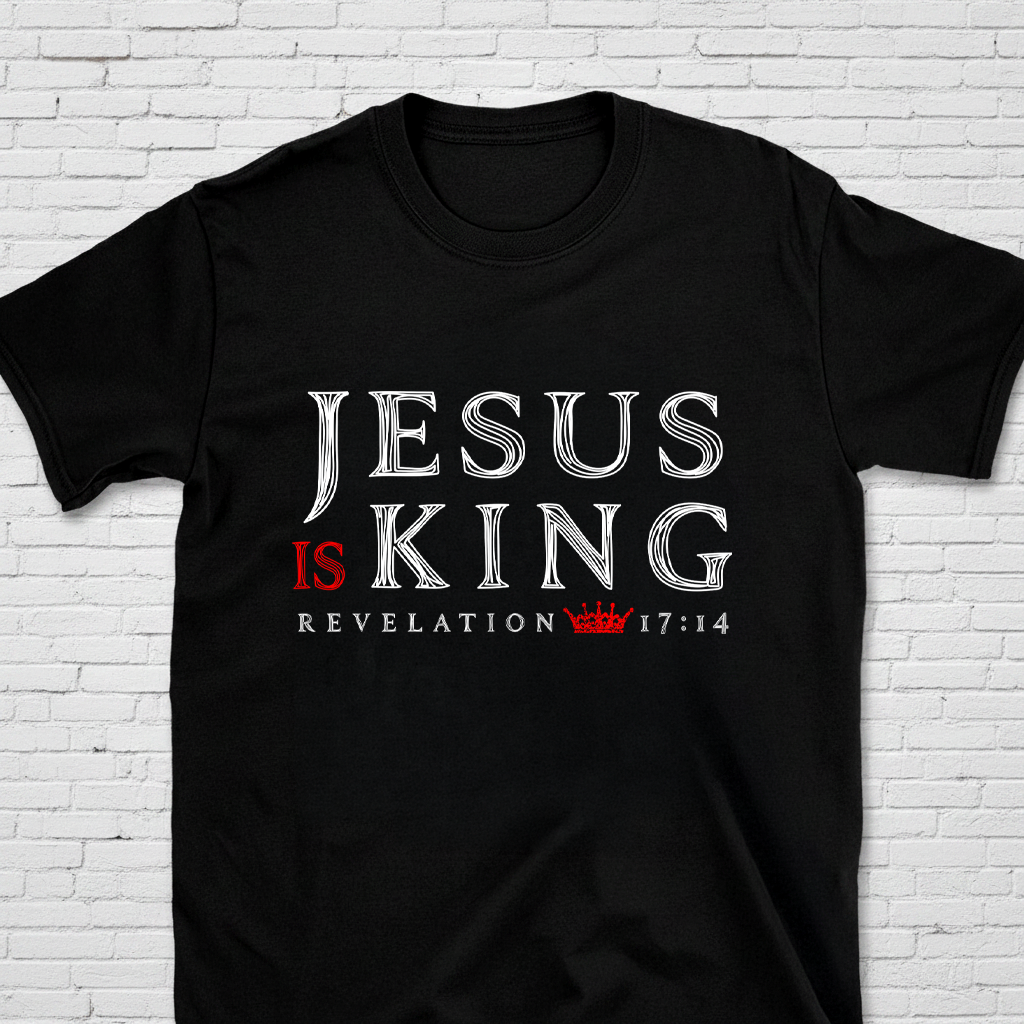 Jesus Is King Rev. 17:14 T-Shirt