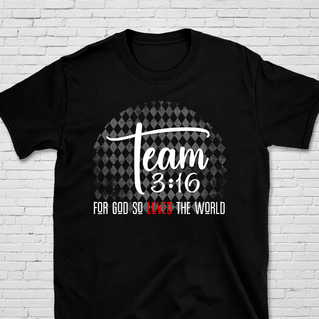 Team 3:16 For God So Loved The World John 3:16 T-Shirt