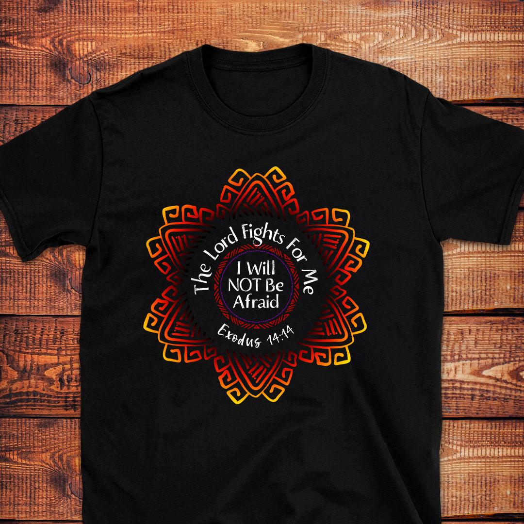 THE LORD FIGHTS FOR ME Exodus 14:14 T-Shirt