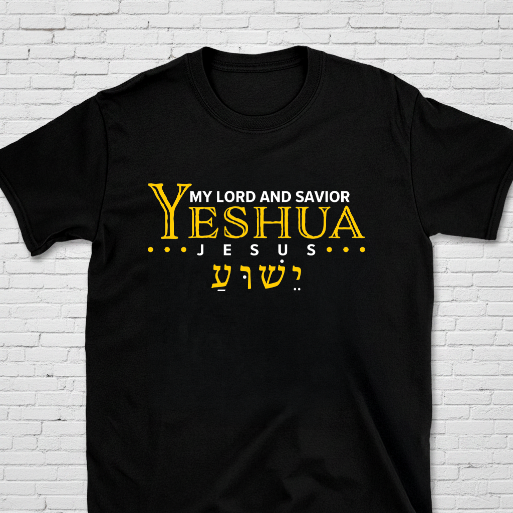 Yeshua My Lord And Savior With Hebrew Letters T-Shirt