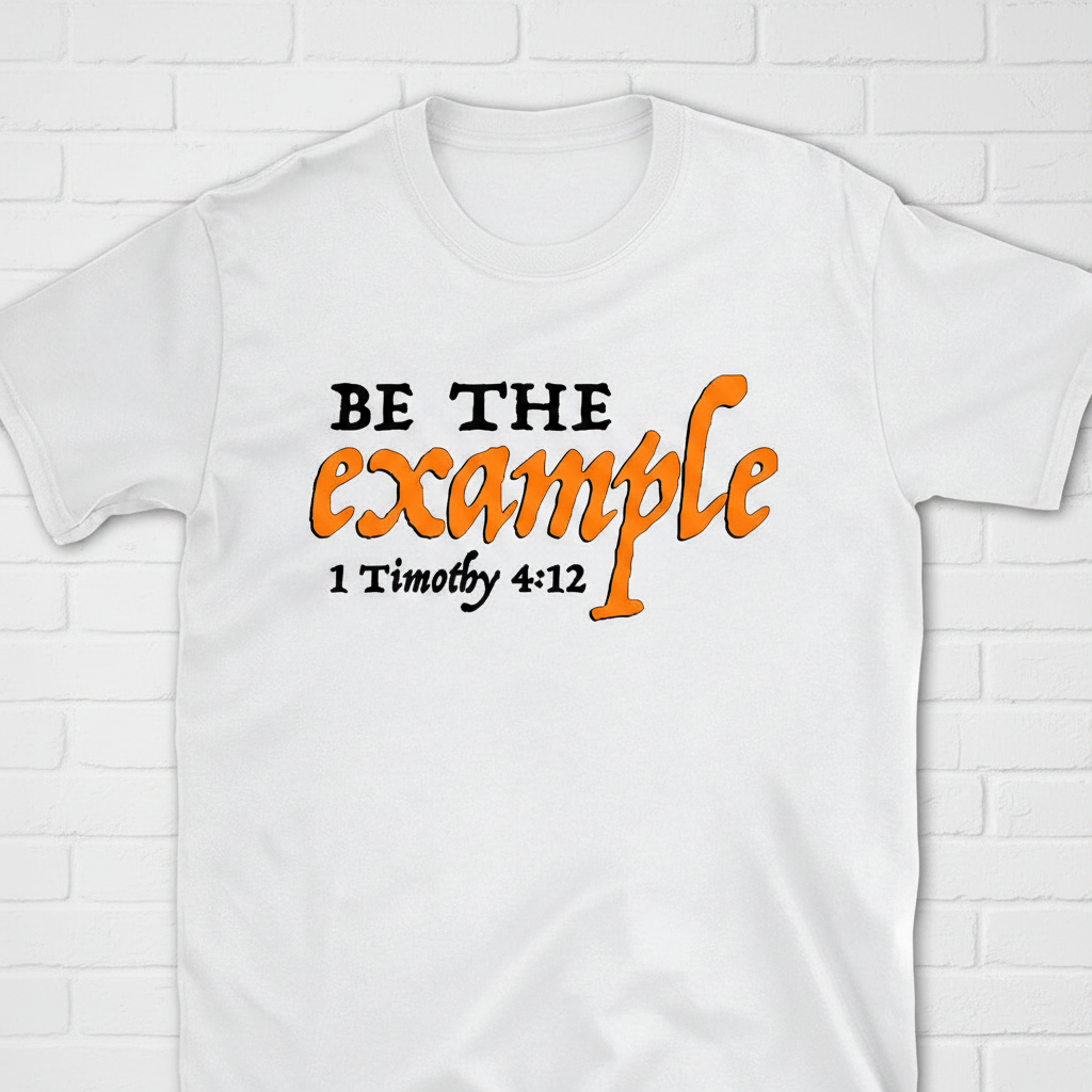 Be The Example T-Shirt – Matched White Brick Studio