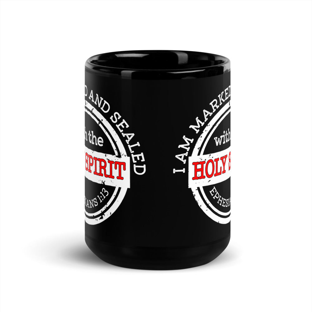 I Am Marked And Sealed By The Holy Spirit 15oz Black Coffee Mug