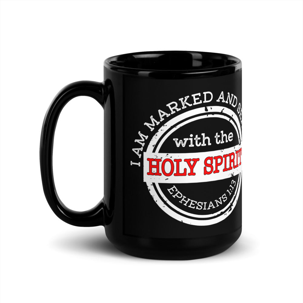 I Am Marked And Sealed By The Holy Spirit 15oz Black Coffee Mug