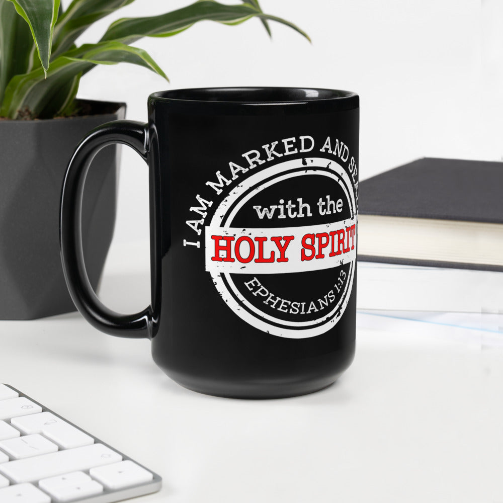 I Am Marked And Sealed By The Holy Spirit 15oz Black Coffee Mug