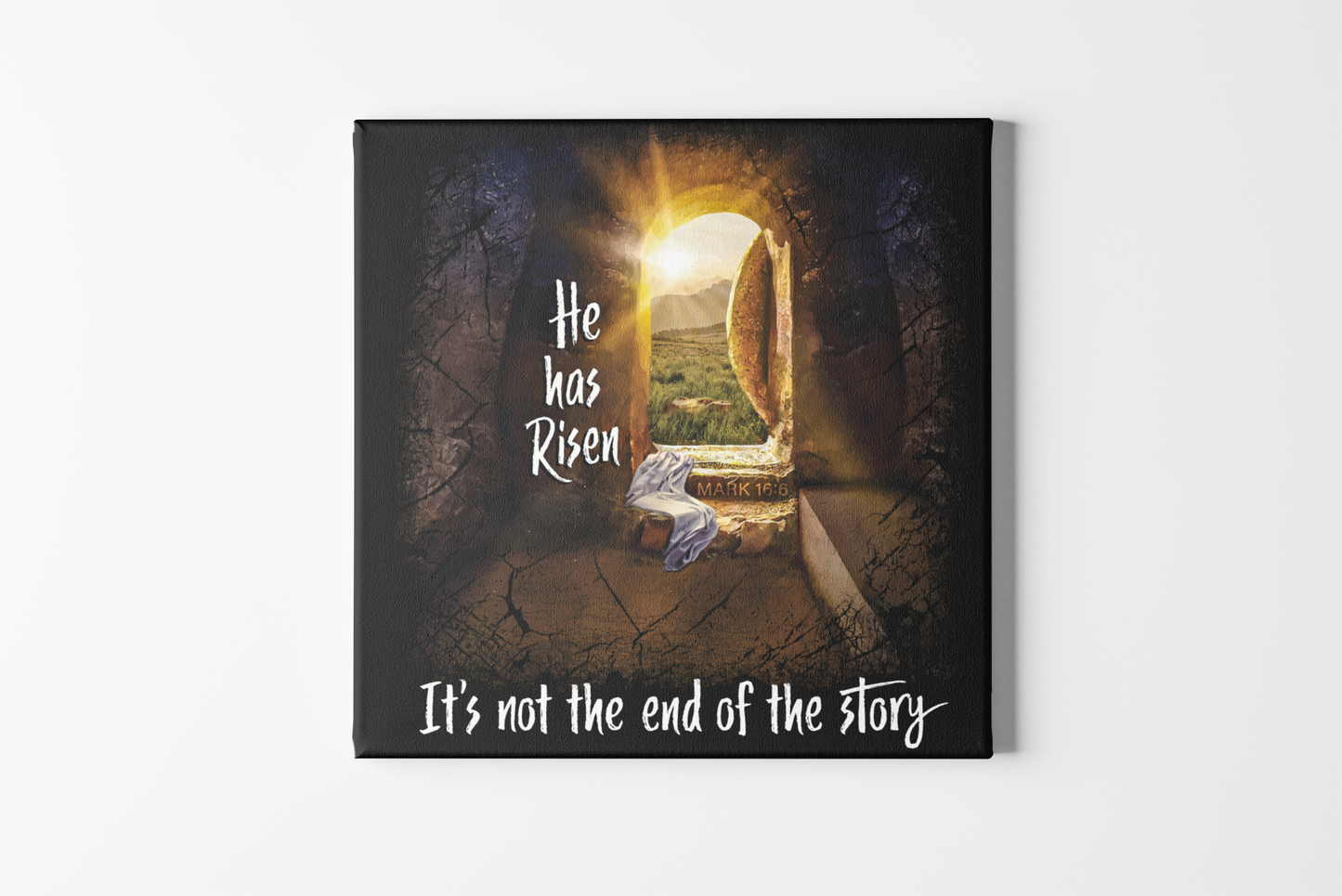 He Has Risen - Mark 16:6 Canvas