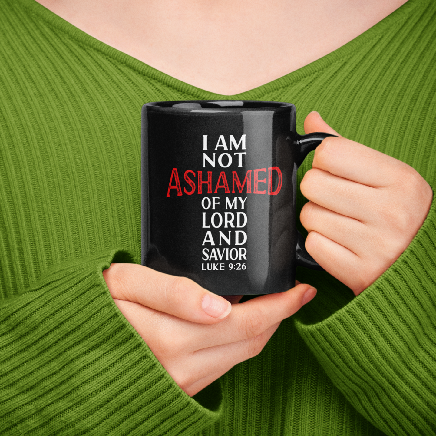 I Am Not Ashamed Of My Lord Lk 9:26 Mug