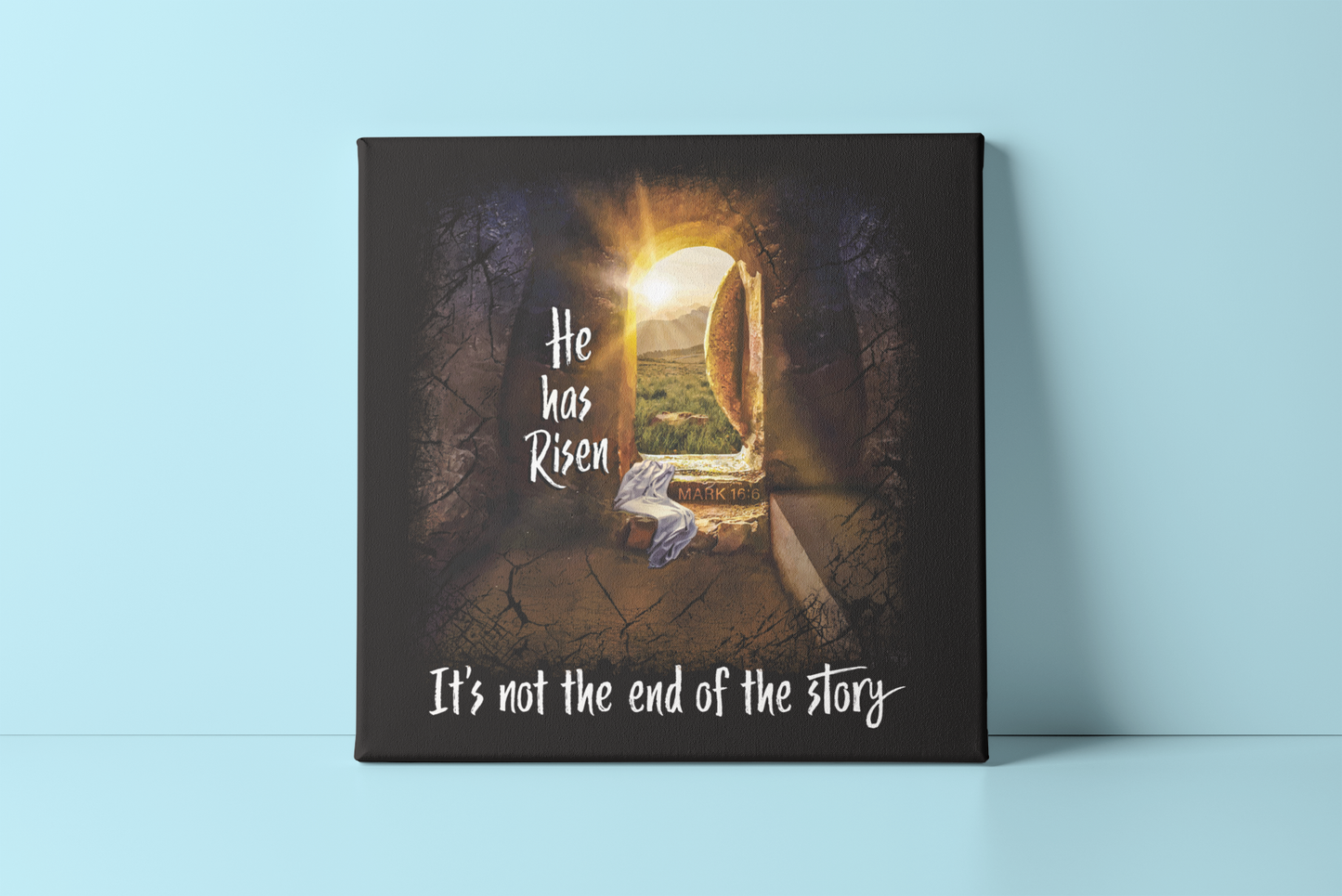 He Has Risen - Mark 16:6 Canvas