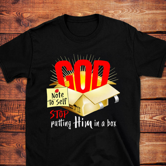 NOTE TO SELF-STOP PUTTING HIM IN A BOX T-Shirt