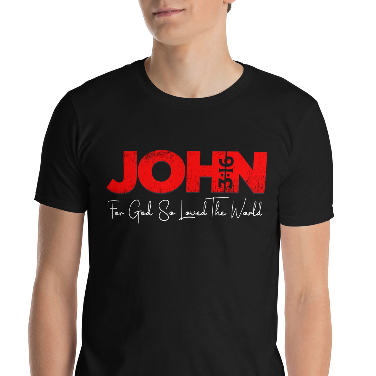 JOHN 3:16 FOR GOD SO LOVED THE WORLD T-Shirt
