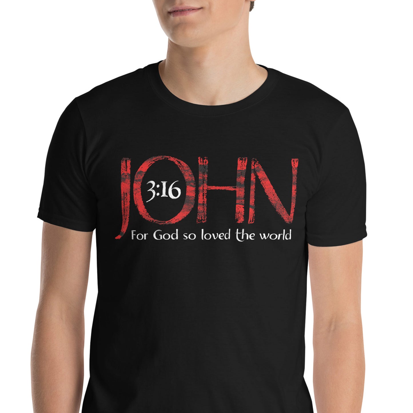JOHN 3:16 FOR GOD SO LOVED THE WORLD Shirt