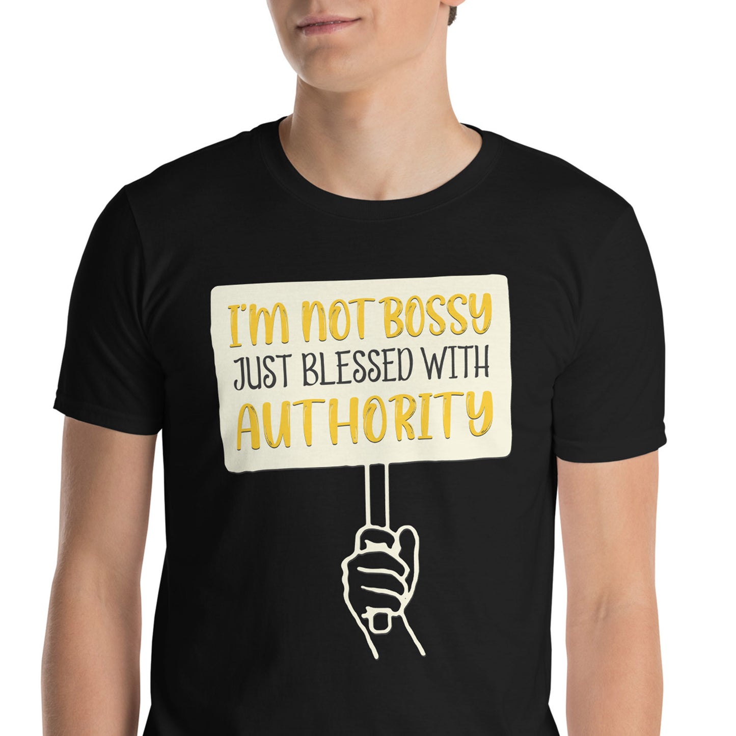 I'M NOT BOSSY JUST BLESSED WITH AUTHORITY T-Shirt