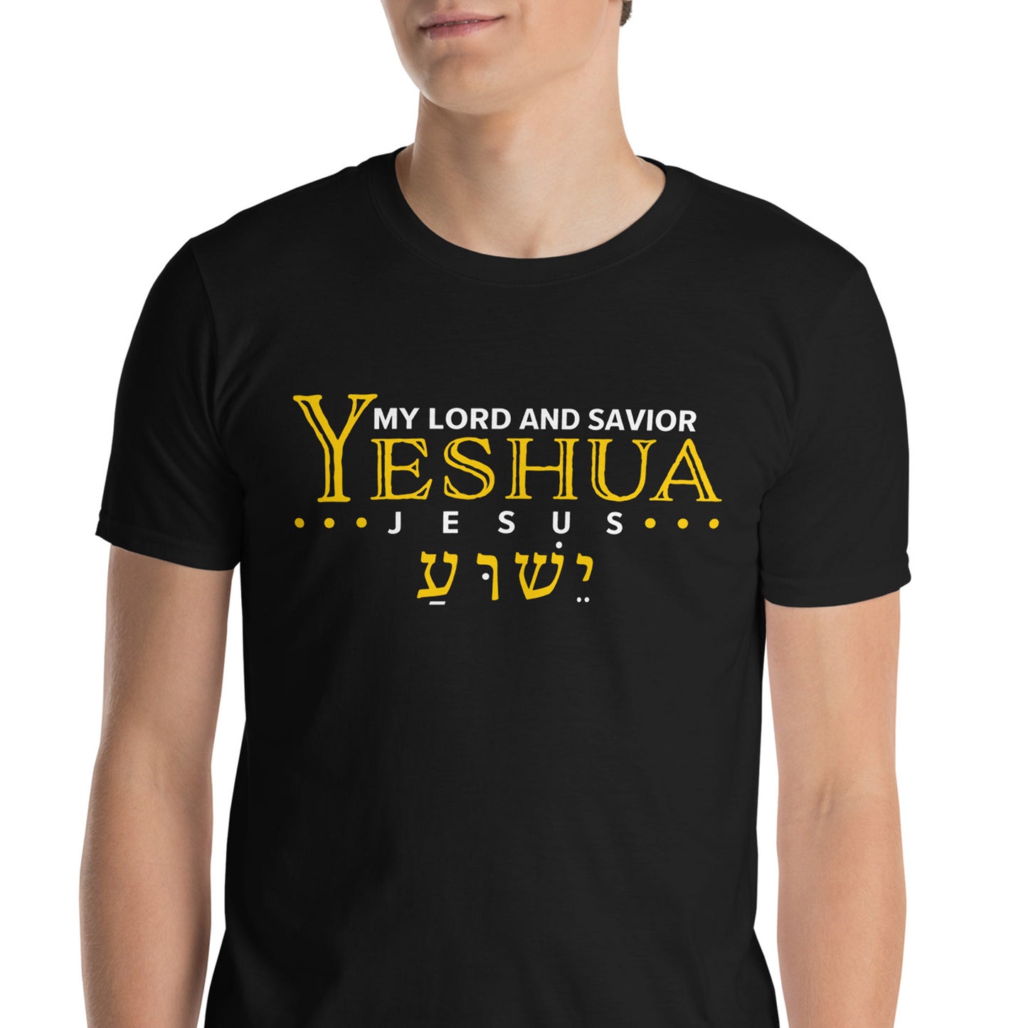 YESHUA MY LORD AND SAVIOR T-Shirt