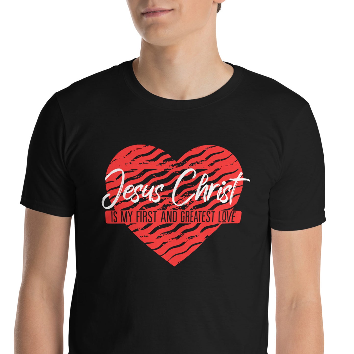JESUS CHRIST IS MY FIRST AND GREATEST LOVE T-Shirt