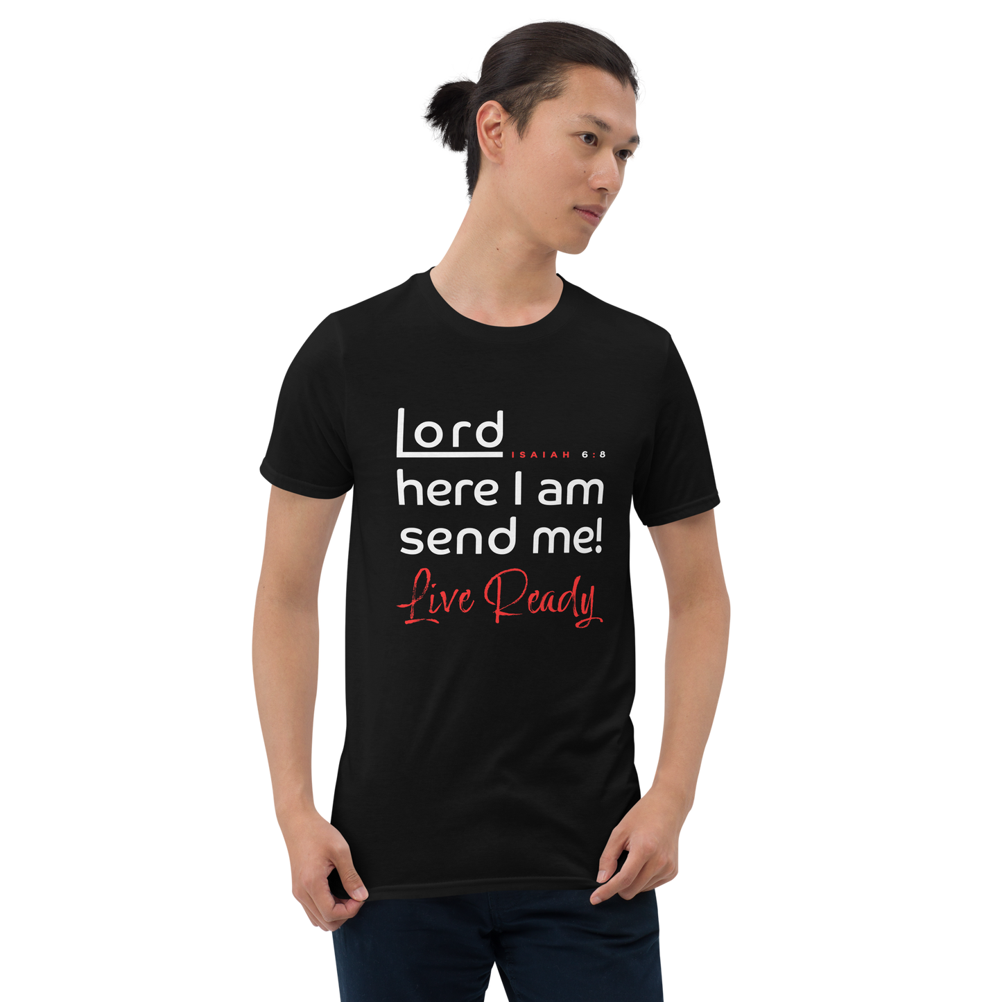 Lord Here I Am Send Me Isaiah 6:8 T-Shirt
