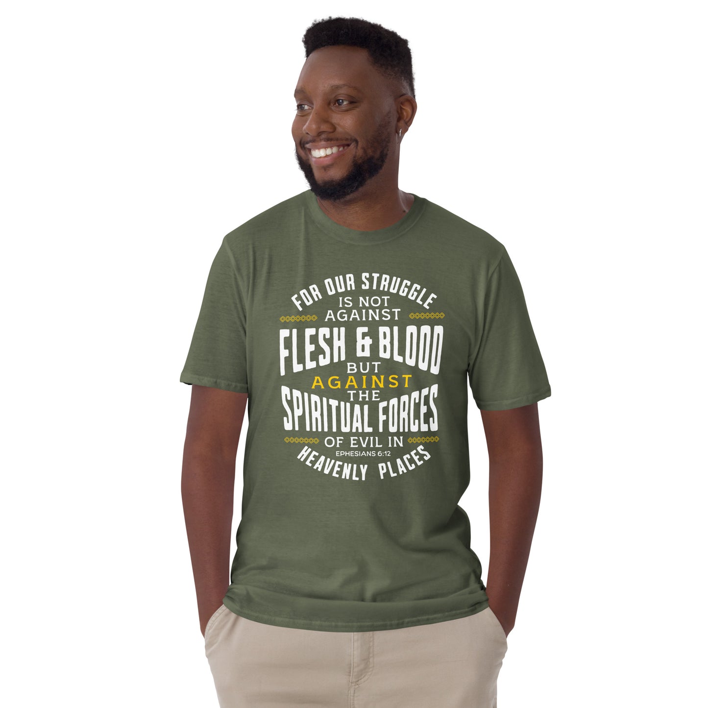 SPIRITUAL FORCES  Eph. 6:12T-Shirt