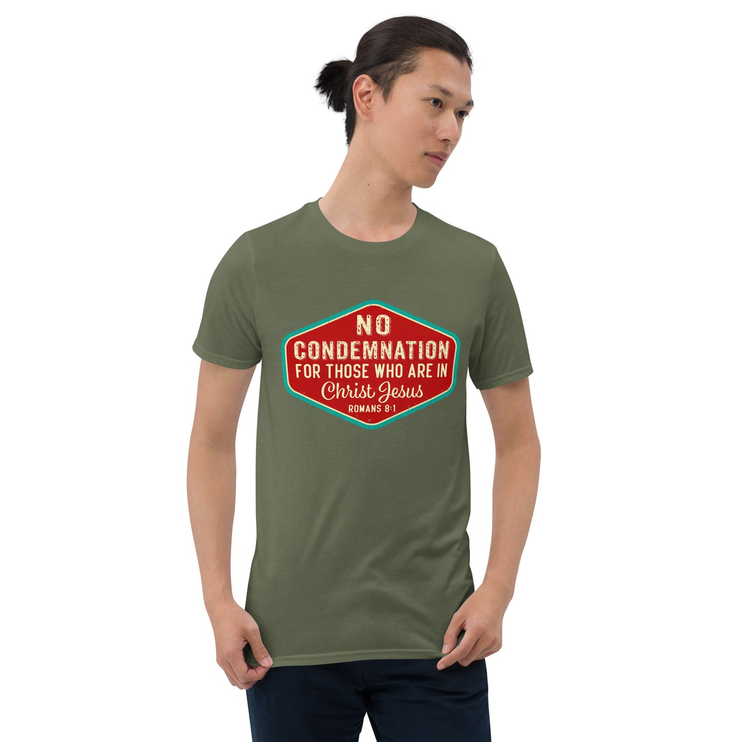 NO CONDEMNATION IN CHRIST JESUS Romans 8:1 T-Shirt
