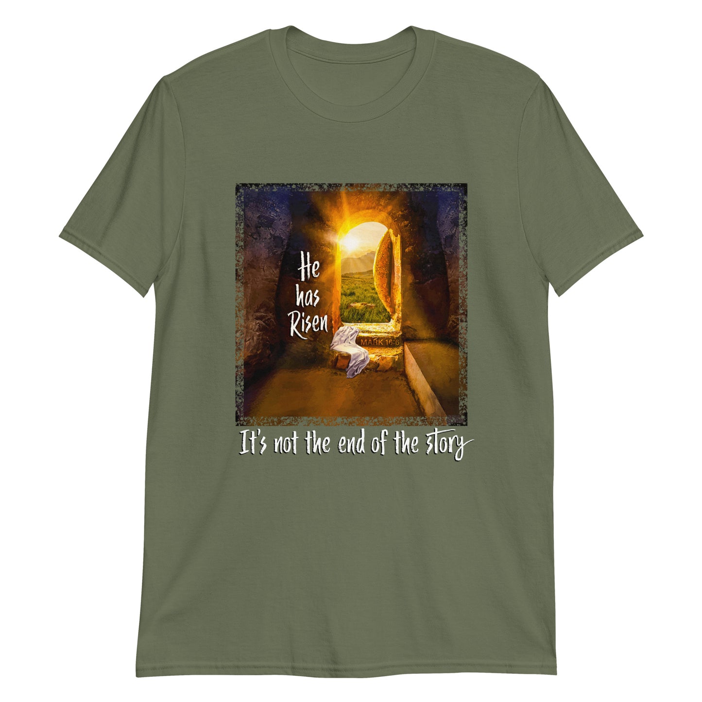 HE IS RISEN Mark 16:6 T-Shirt
