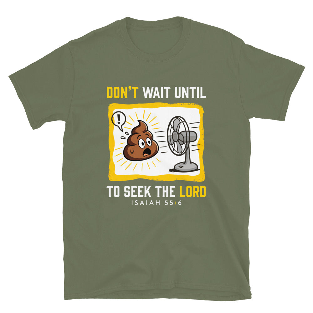 Military Green Isaiah 55:6 Christian T-shirt with cartoon poop-and-fan artwork, front view