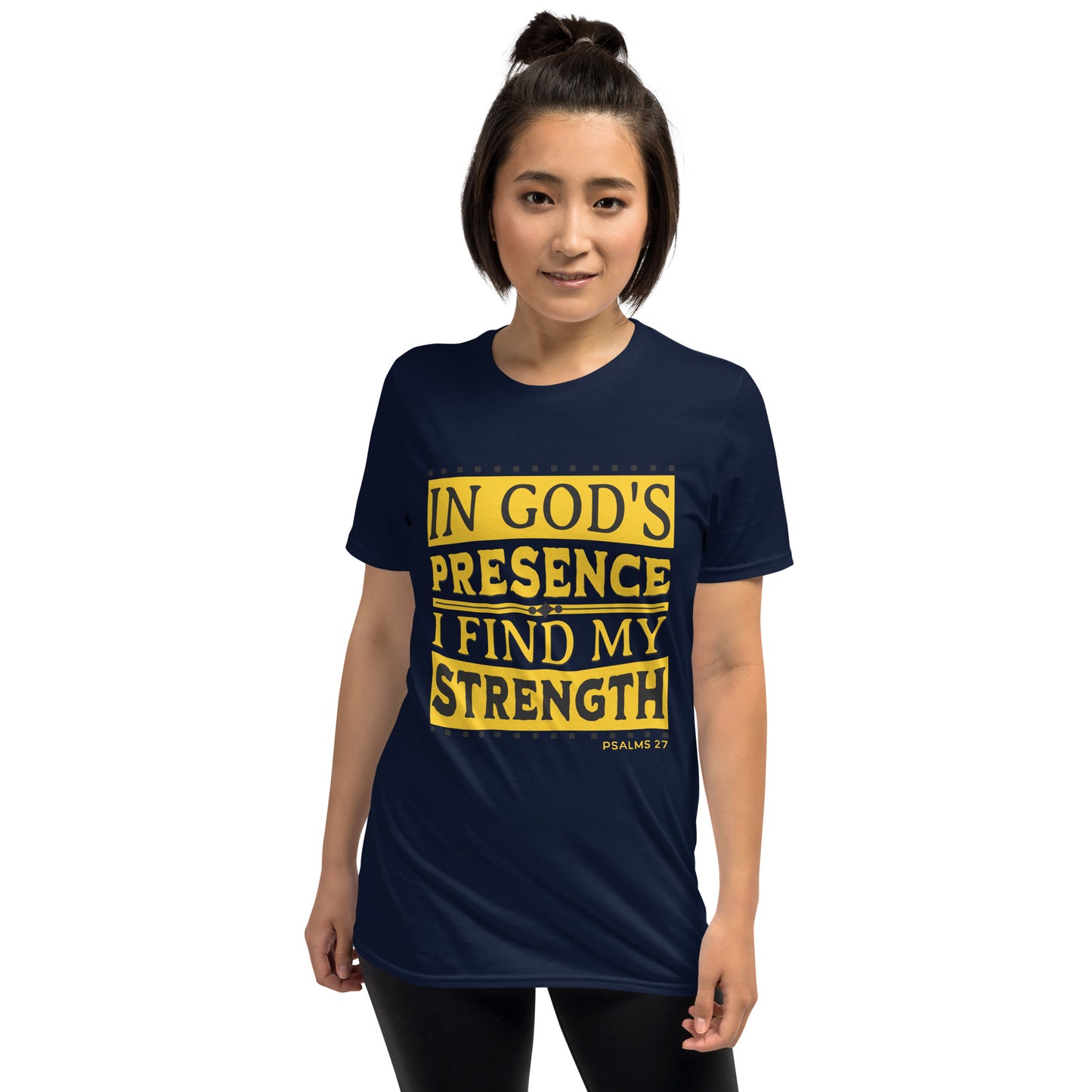 IN GOD'S PRESENCE Psalms 27 T-Shirt