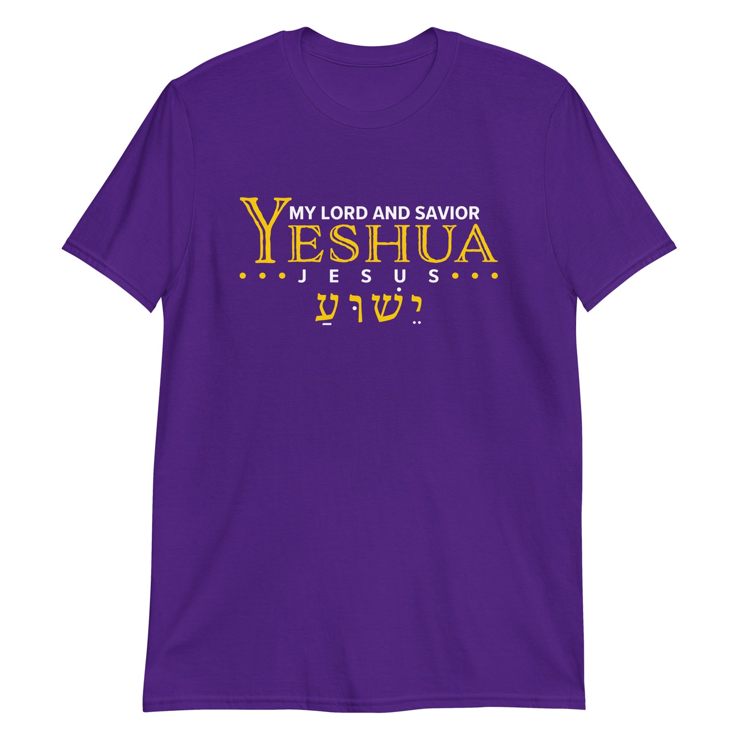 YESHUA MY LORD AND SAVIOR T-Shirt