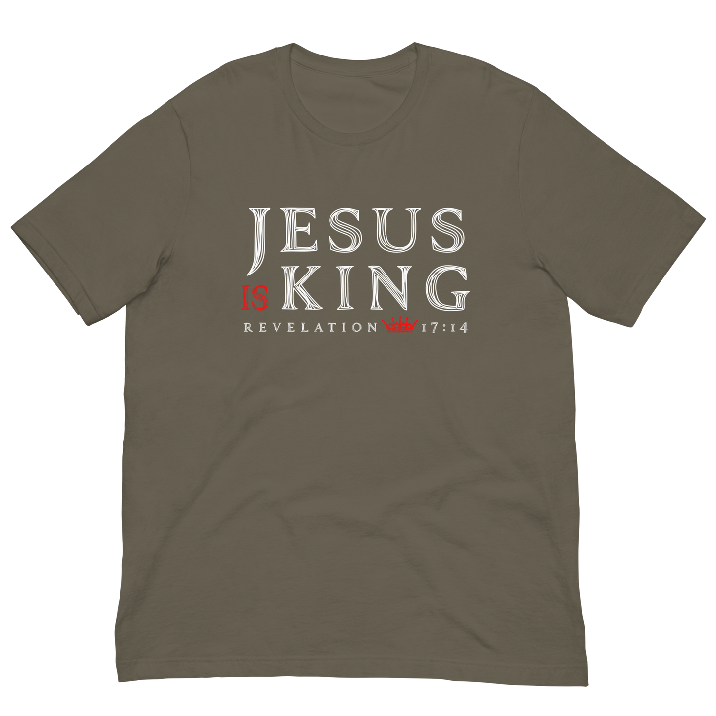 Jesus Is King Rev. 17:14 T-Shirt