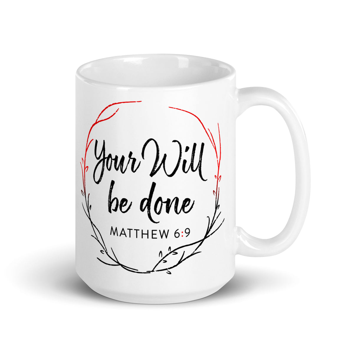 White 15 oz Your Will Be Done wreath mug, handle on the right
