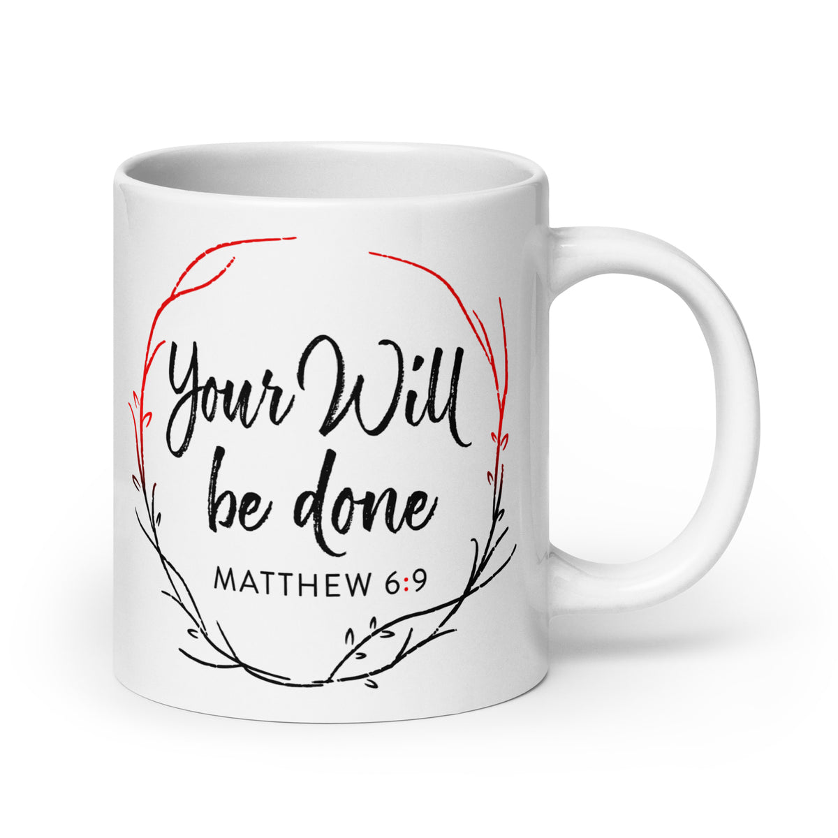 White 20 oz Your Will Be Done wreath mug, handle on the right